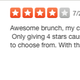 Illustration for article titled Even More of the Dumbest Reviews on Yelp